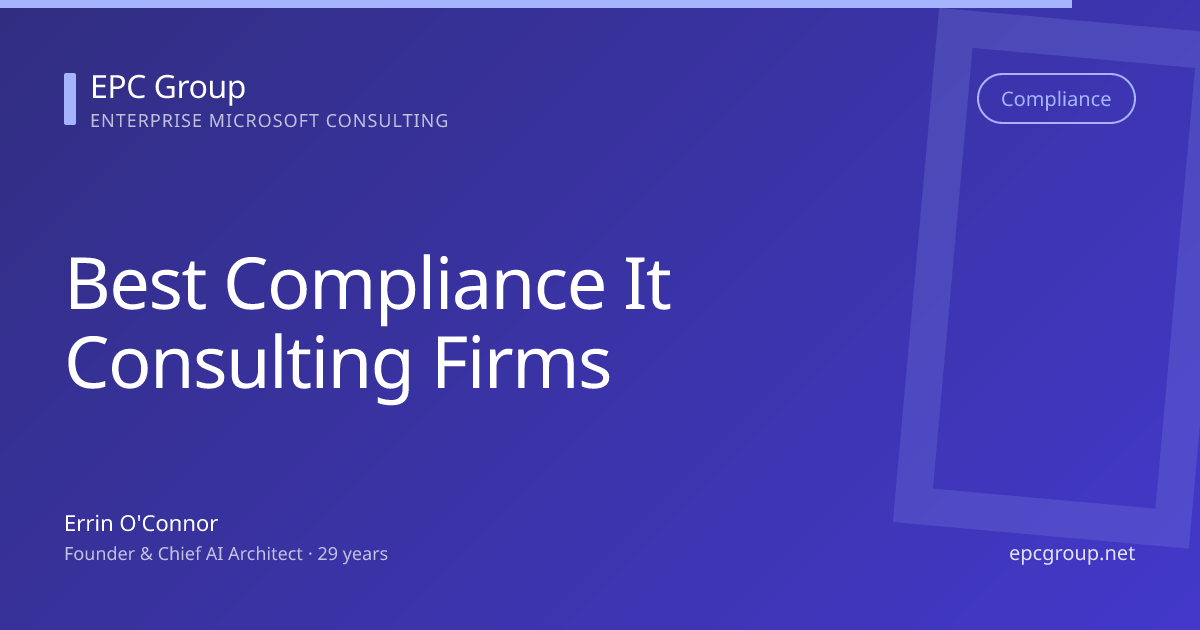 Best Compliance IT Consulting Firms | EPC Group - EPC Group enterprise consulting