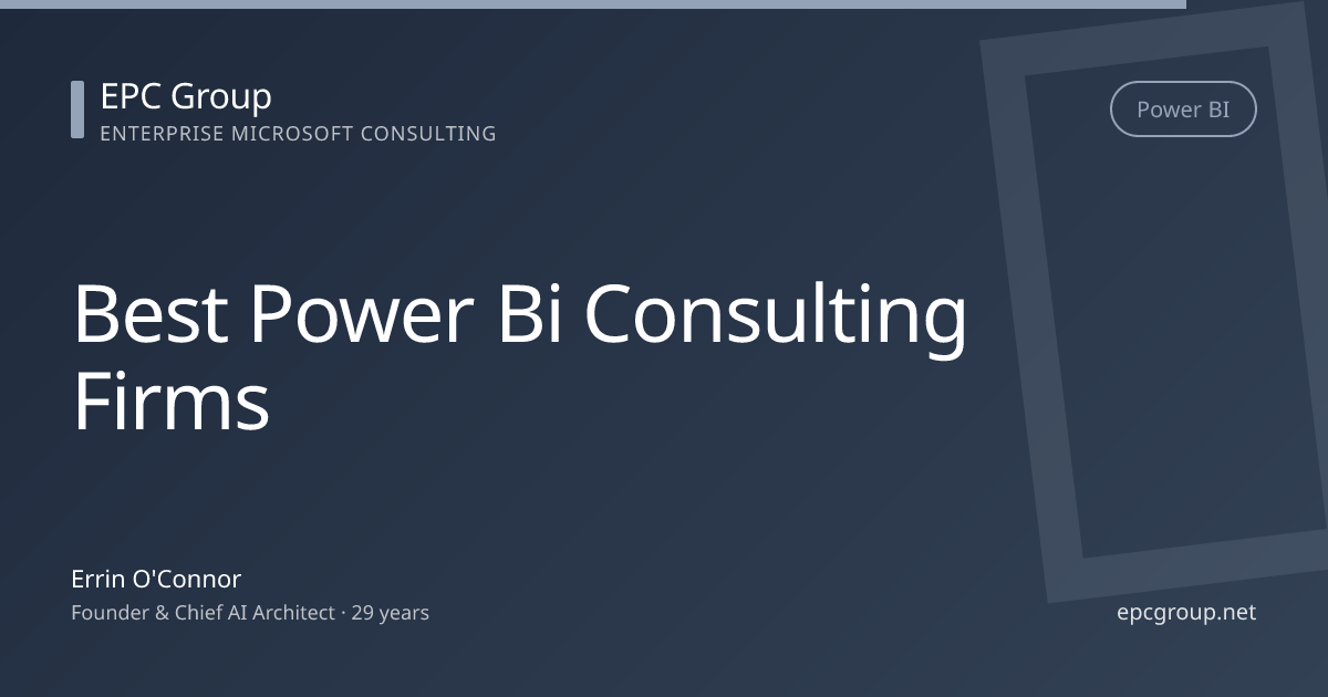Best Power BI Consulting Firms 2026 | EPC Group - EPC Group enterprise consulting