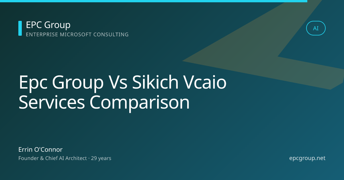 EPC Group vs Sikich vCAIO: Virtual Chief AI Officer Services Comparison (2026) - EPC Group enterprise consulting
