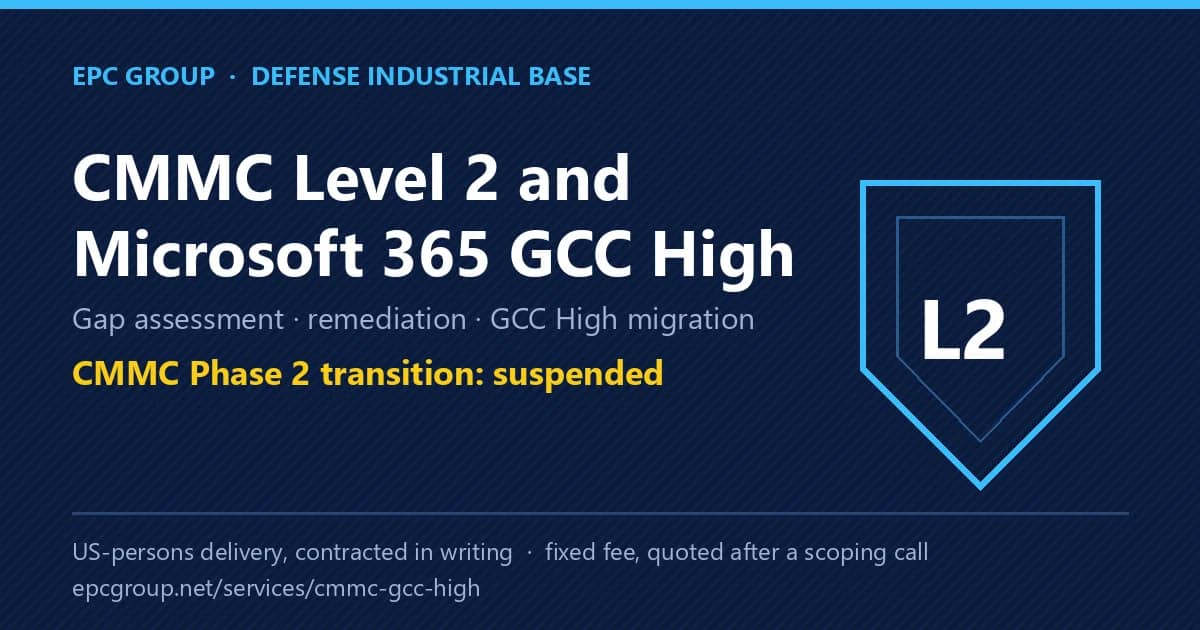CMMC Level 2 & GCC High - EPC Group enterprise consulting
