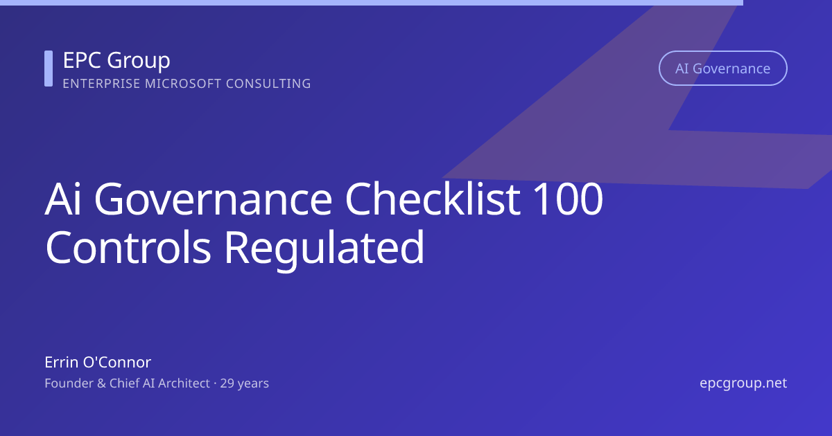 AI Governance Checklist: 100 Controls for Enterprise