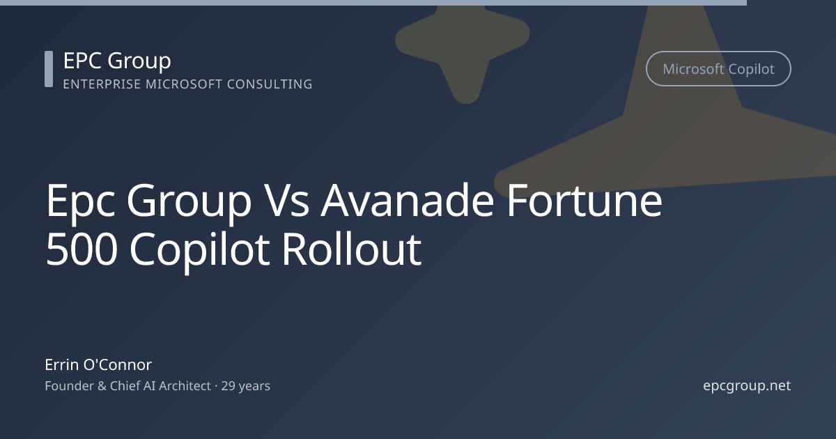 EPC Group vs Avanade: Fortune 500 Microsoft Copilot Rollout Comparison (2026)