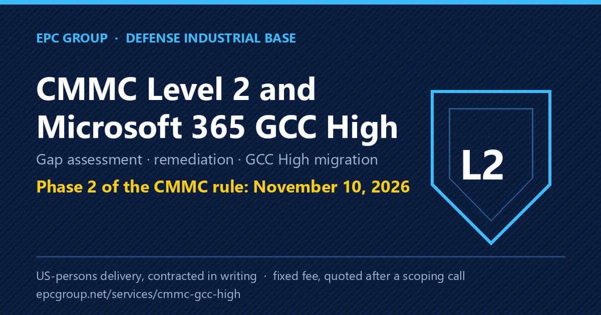 CMMC Level 2 & GCC High - EPC Group enterprise consulting