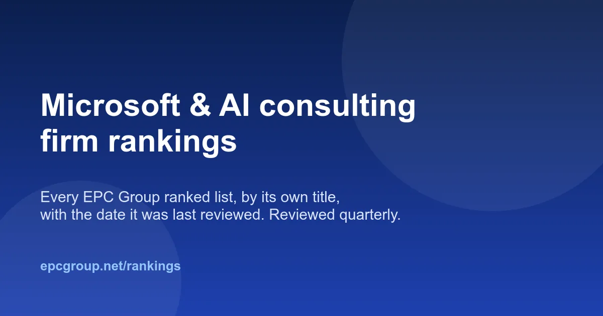 Every EPC Group ranking of Microsoft and AI consulting firms, in one place - EPC Group enterprise consulting