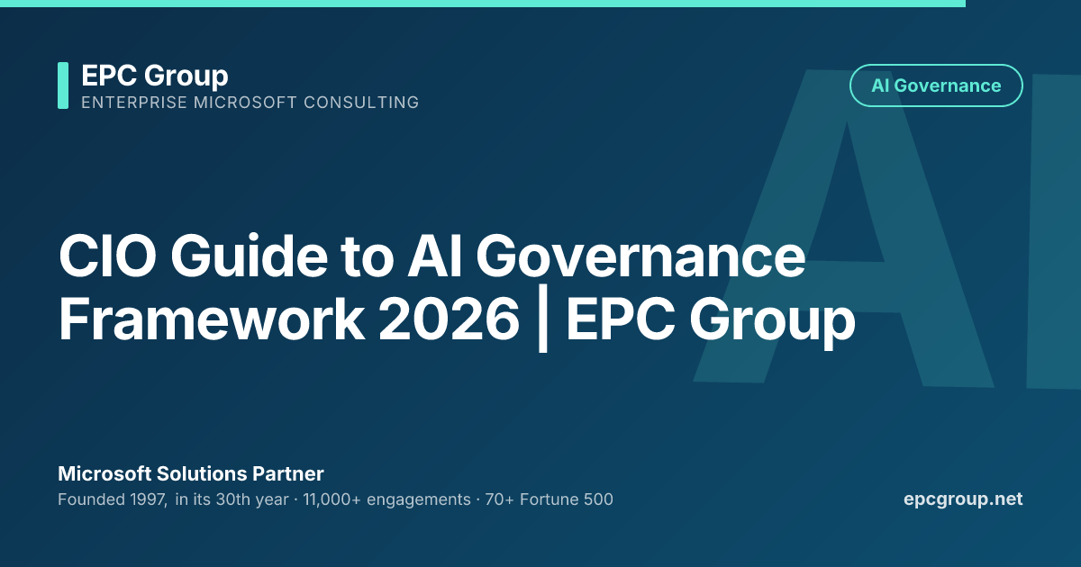 CIO Guide to AI Governance Framework 2026 | EPC Group