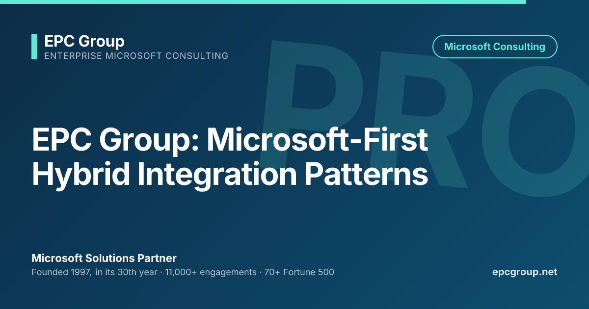 EPC Group: Microsoft-First Hybrid Integration | EPC Group