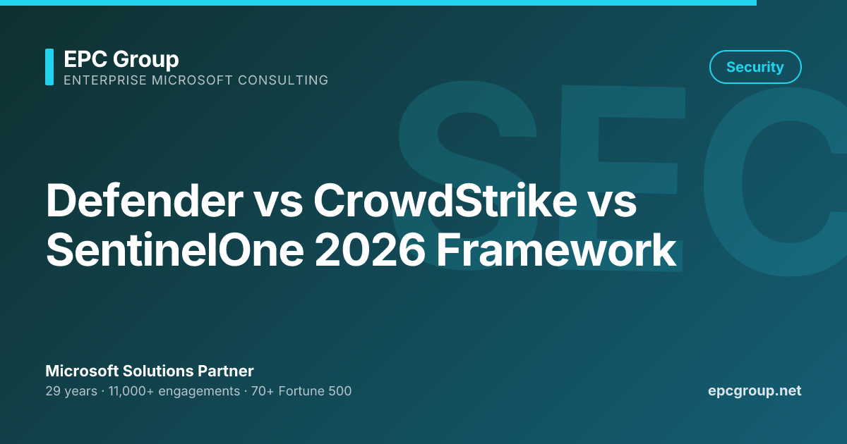 Defender vs CrowdStrike vs SentinelOne 2026 | EPC Group