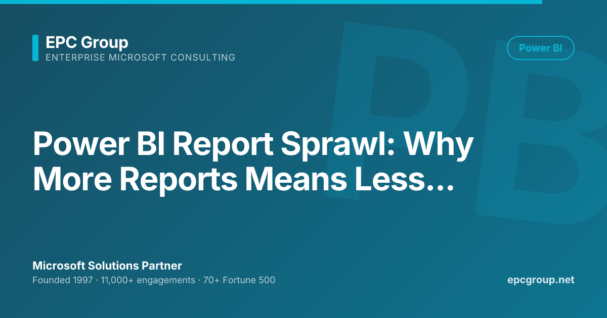 Power BI Report Sprawl | EPC Group