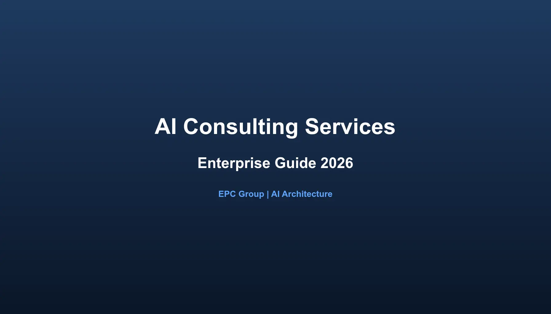 AI Consulting Services: Enterprise Buyer's Guide for 2026