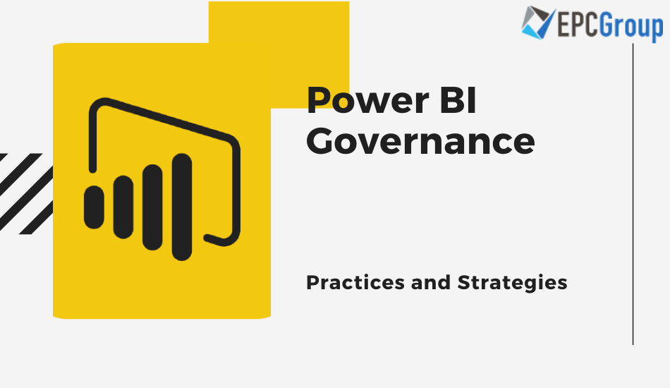 Power BI Governance Practices and Strategies