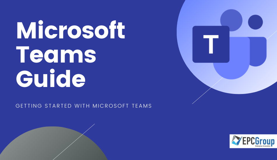 How To Use Microsoft Teams To Increase Collaboration