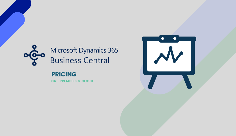 Microsoft Dynamics NAV / Business Central Pricing: ON- Premises & Cloud