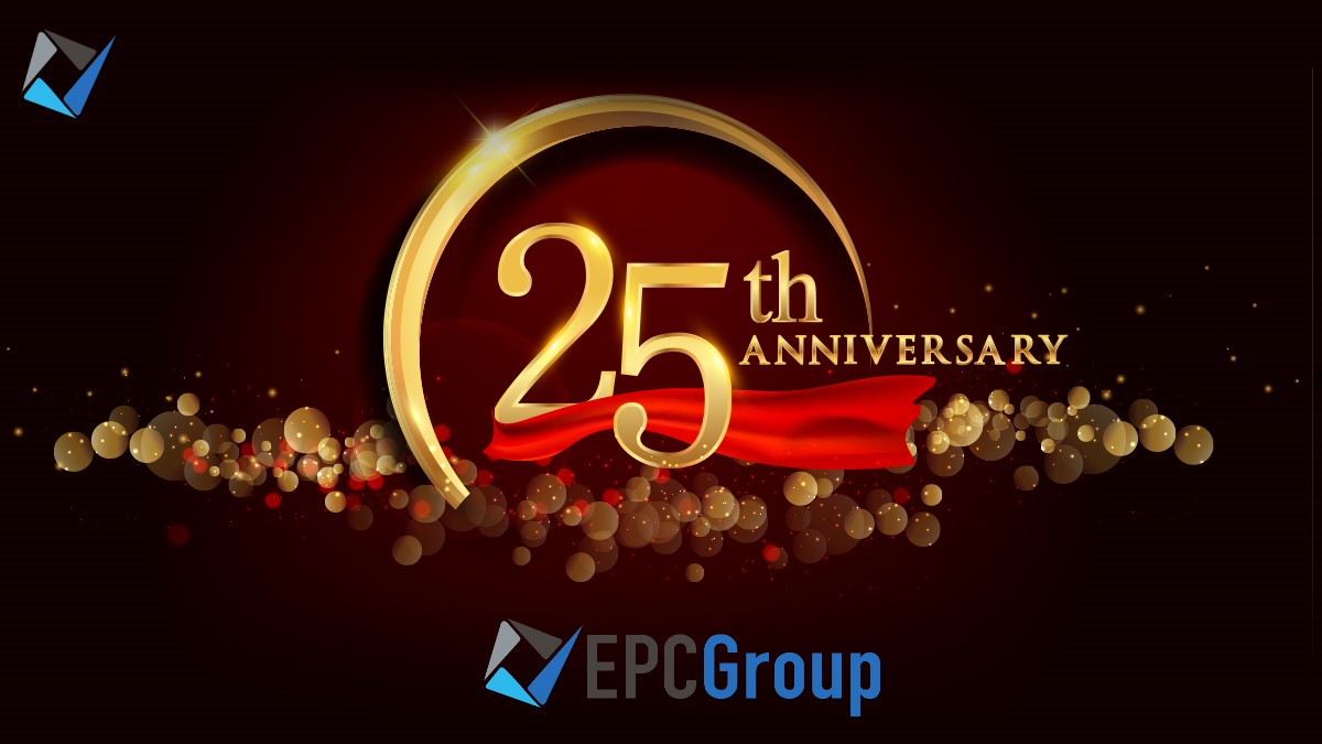 EPC Group Turns 25 Years Old.