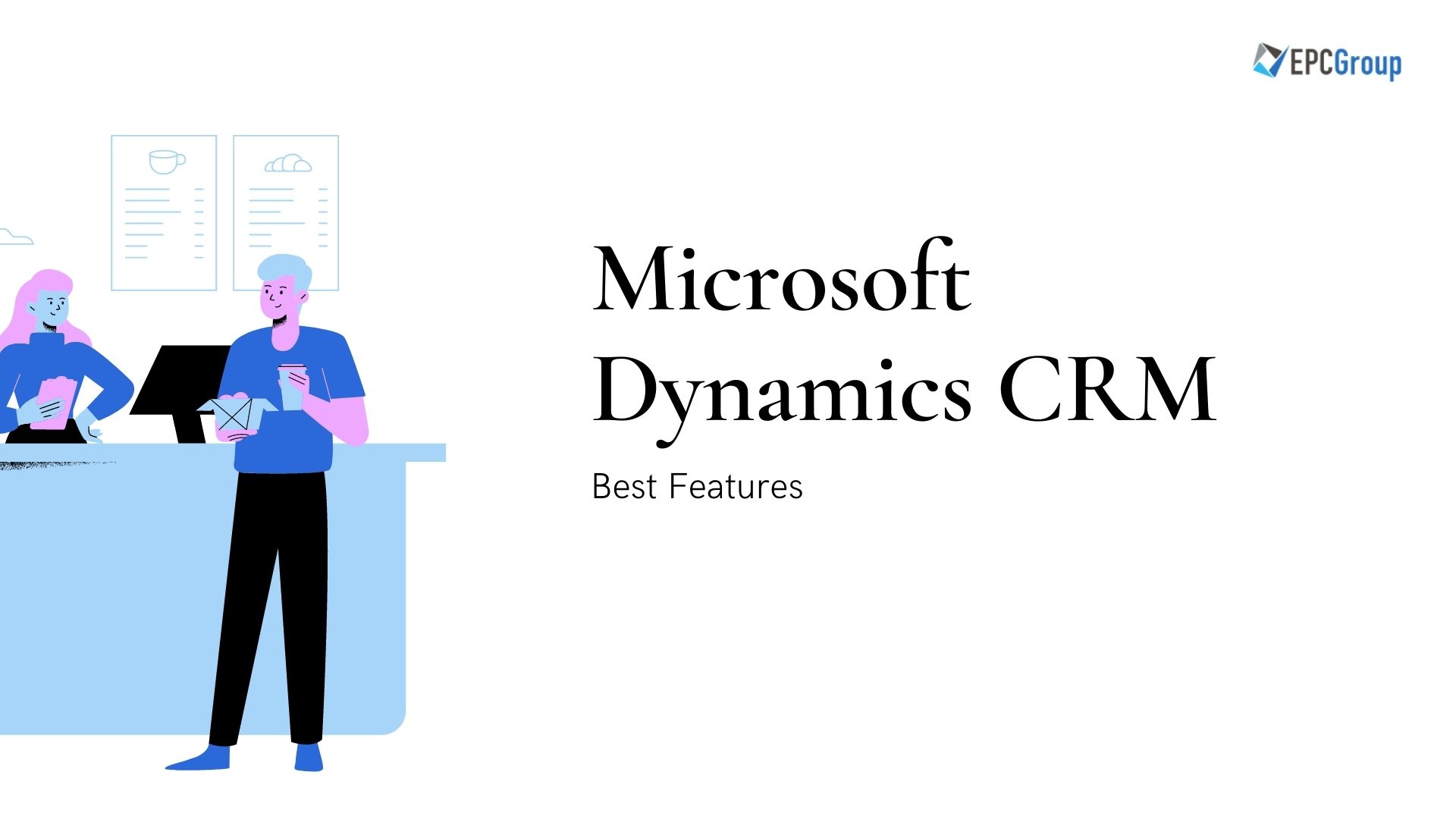 What Is The Best Feature Of Microsoft Dynamics CRM?