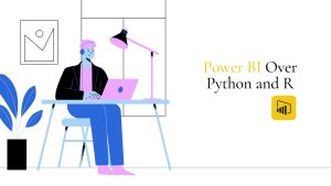 Power BI Over Python and R