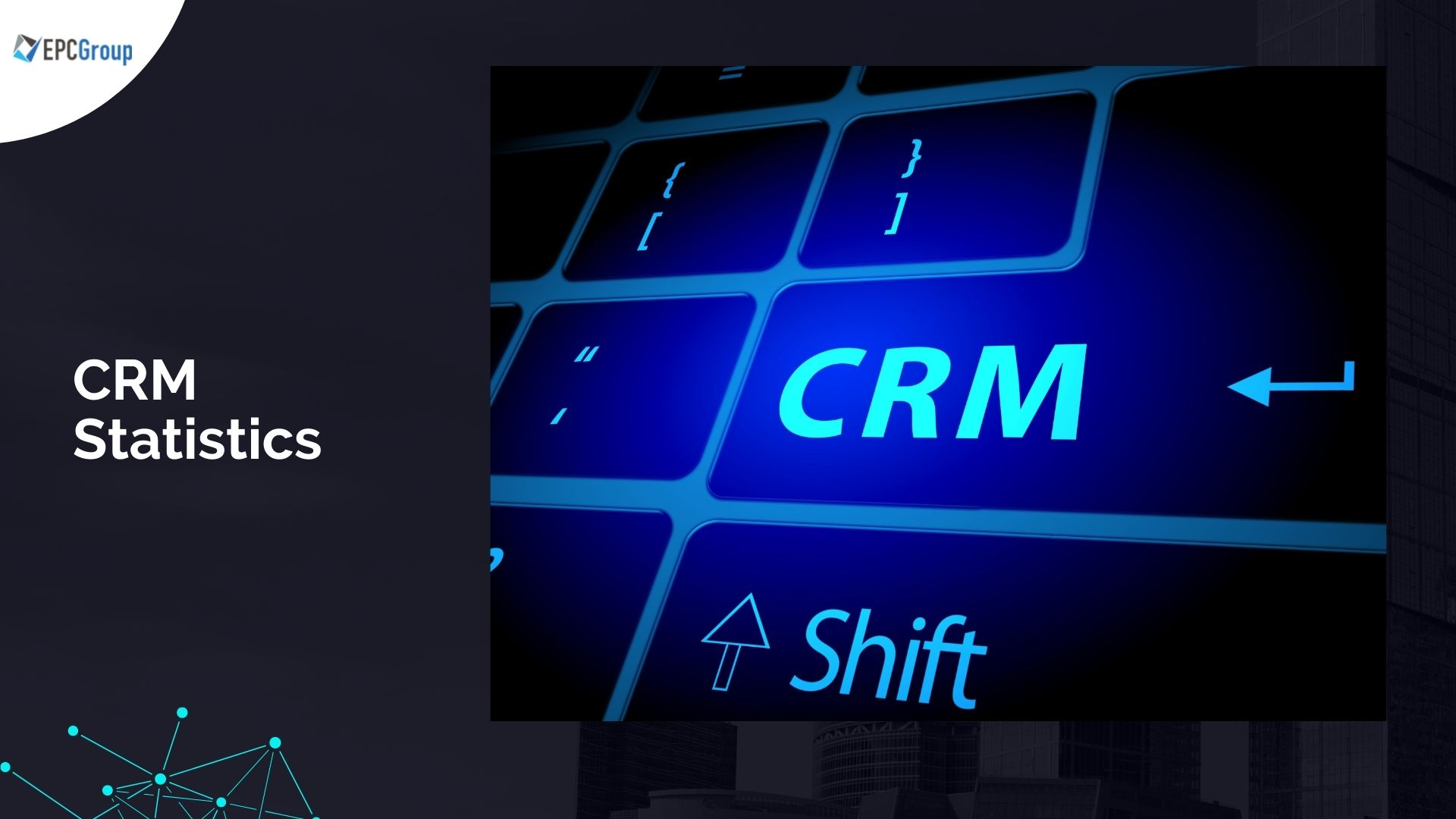 Top 50 CRM Statistics and Trends For 2022