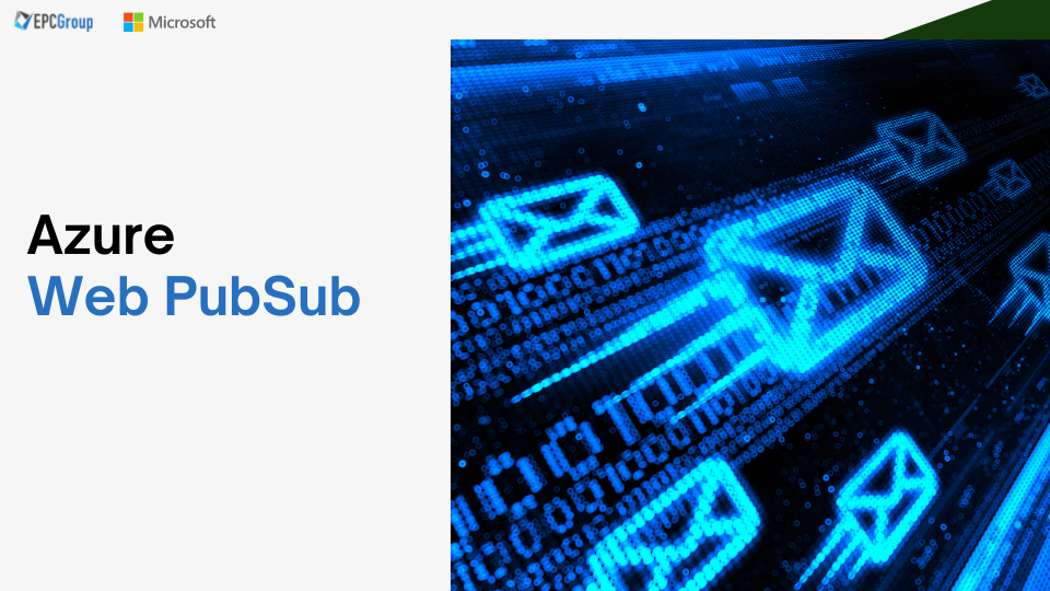 Azure Web PubSub Pricing And Features: Real-Time Messaging
