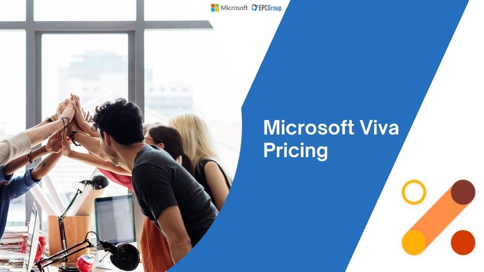 Microsoft Viva Pricing And Plans Guide: Employee Experience Platform