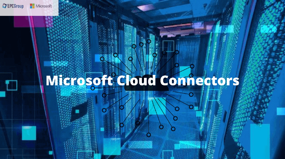 How To Get Started With The Microsoft Cloud Connectors - thumb image