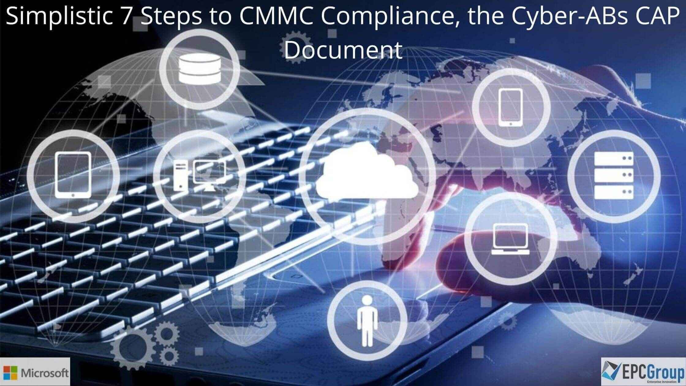 Simplistic 7 Steps to CMMC Compliance, the Cyber-ABs CAP Document - thumb image