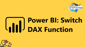 Power BI Switch DAX Function